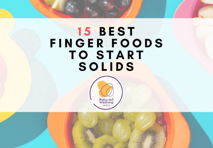 15 Best Finger Foods to Starting Solids