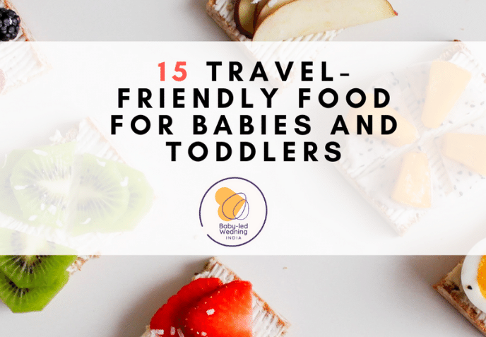 15 Travel-Friendly Food for Babies and Toddlers