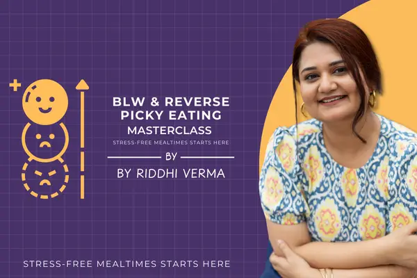 BLW & Reverse Picky eating Masterclass